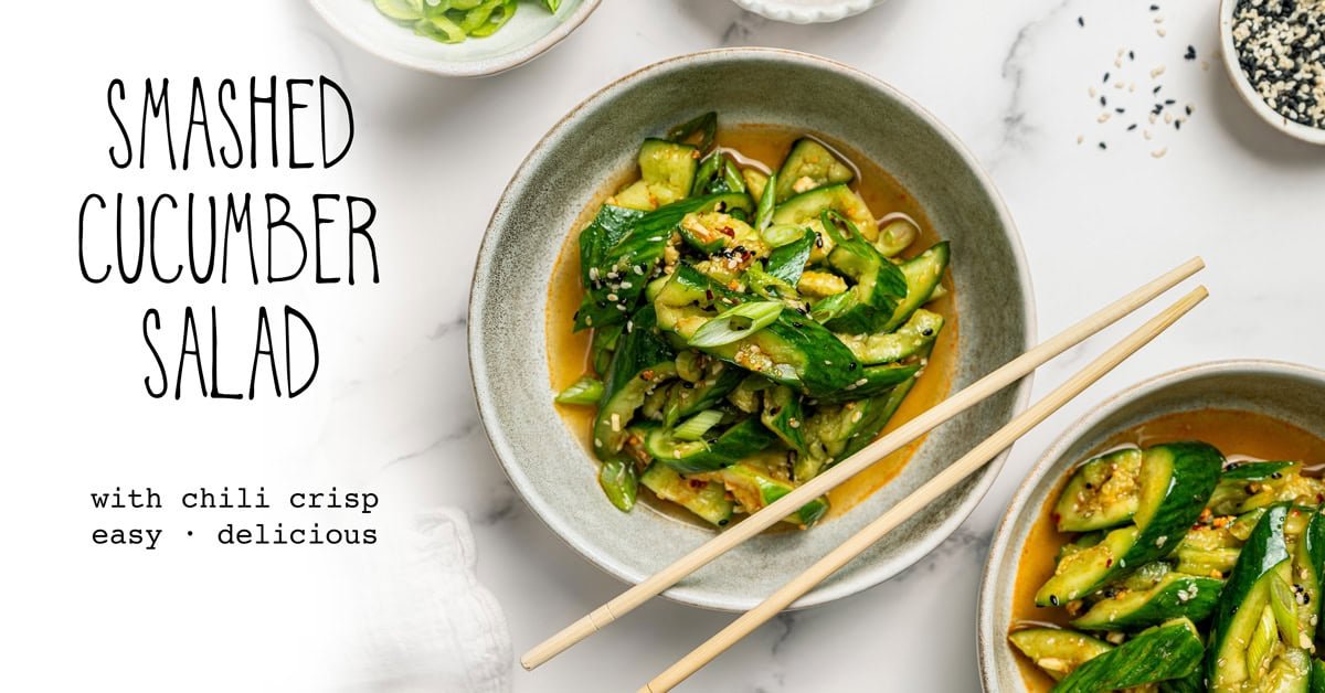 Smashed cucumber salad with chili crisp recipe chinese asian spicy facebook.jpg