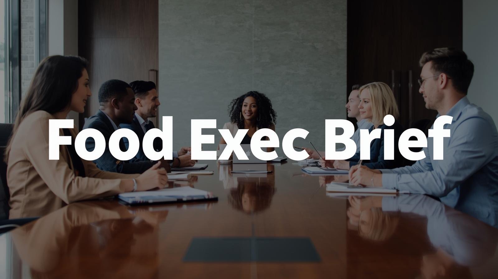 1772278195 foodexecbrief.jpg