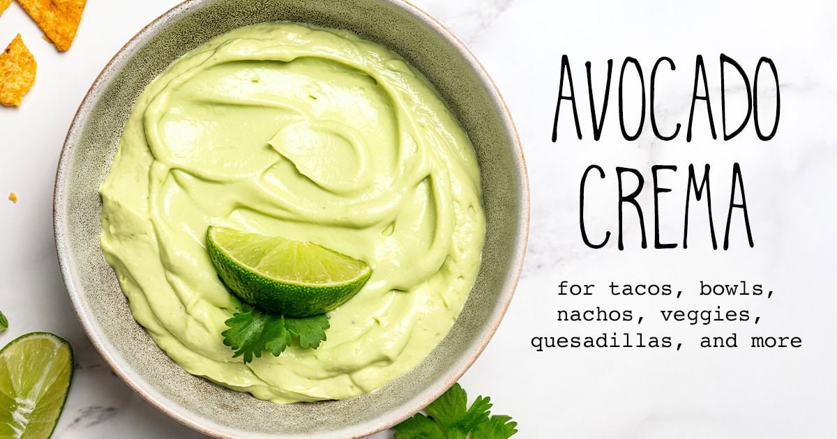 Avocado crema for tacos dresing vegan best recipe dairy free facebook.jpg